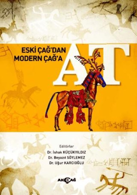 Eski Çağ’dan Modern Çağ’a At
