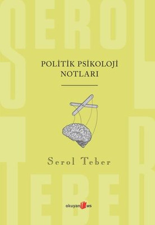 Politik Psikoloji Notları | Okuyan Us Yayınları