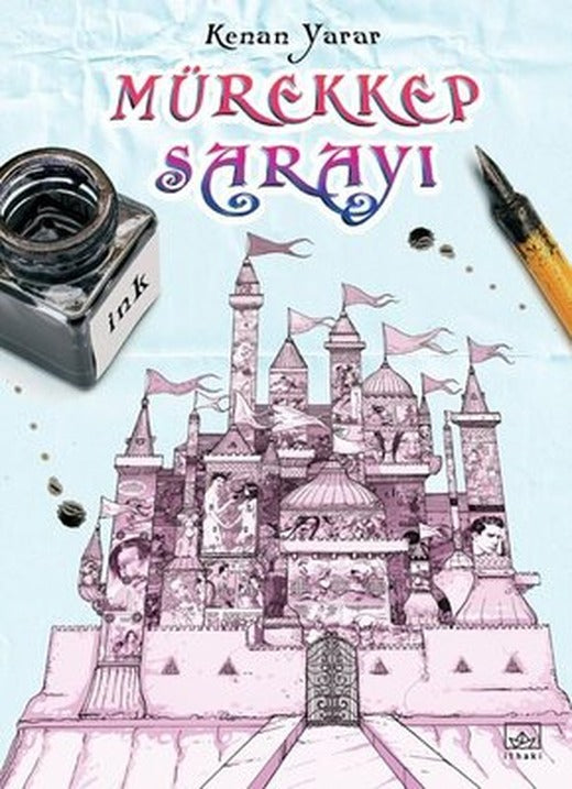 Mürekkep Sarayı | İthaki Yayınları (İnce Kapak)