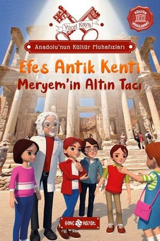 Efes Antik Kenti: Meryem'in Altın Tacı - Anadolu'nun Kültür Muhafızları 6 | Genç Hayat