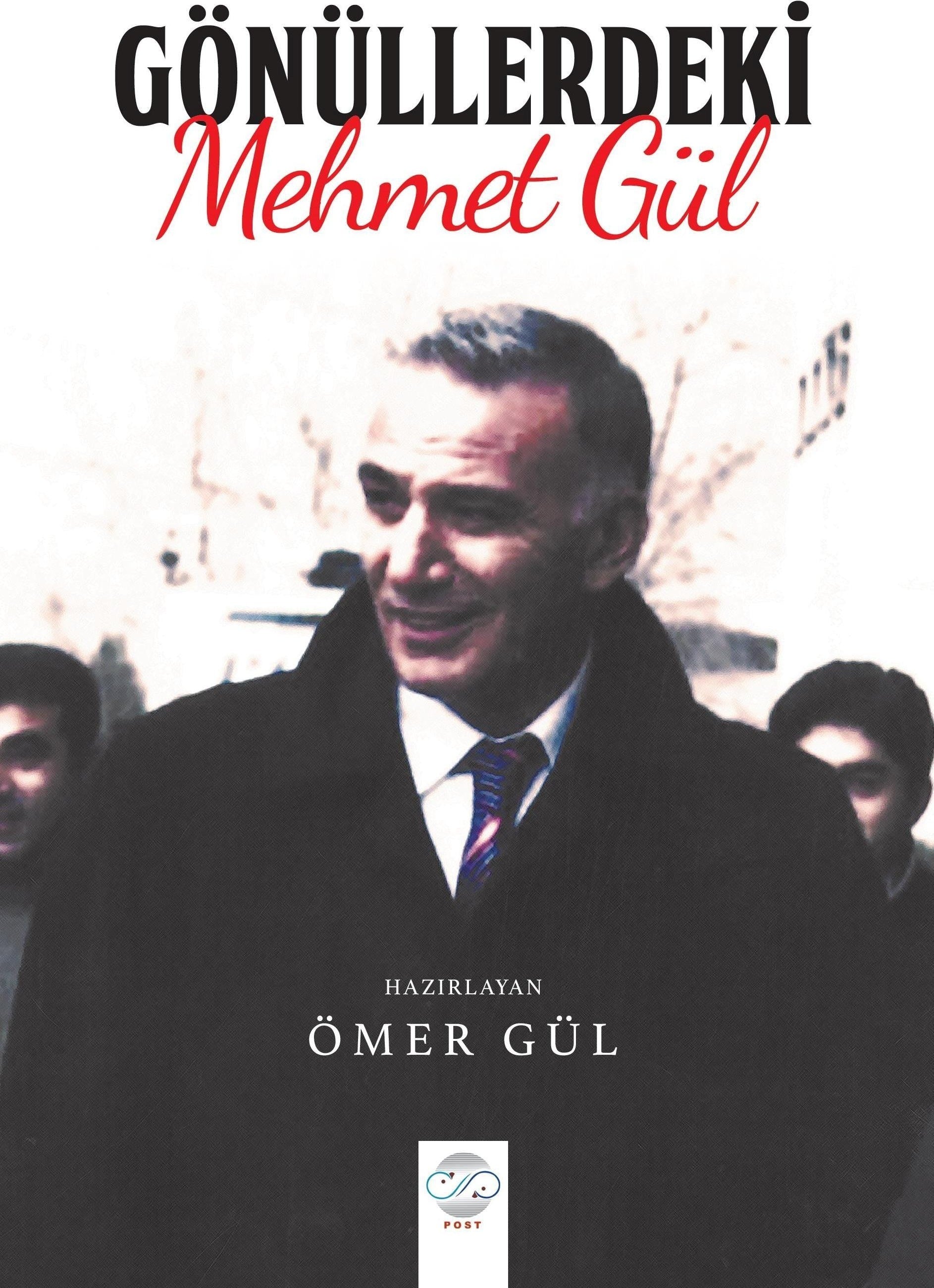 Gönüllerdeki Mehmet Gül