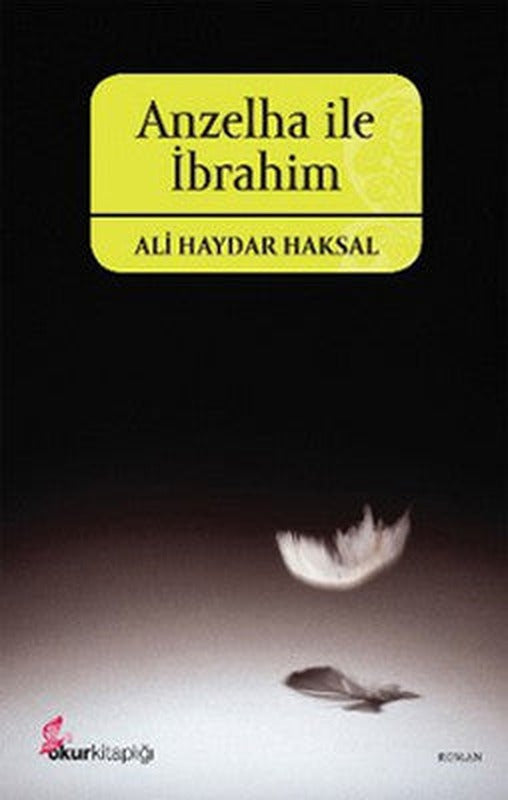 Anzelha ile İbrahim | Okur Kitaplığı