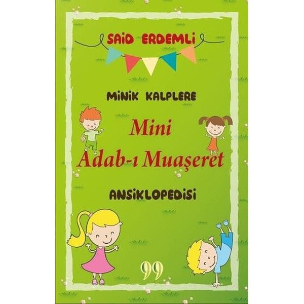 Minik Kalplere Mini Adab-ı Muaşeret Ansiklopedisi