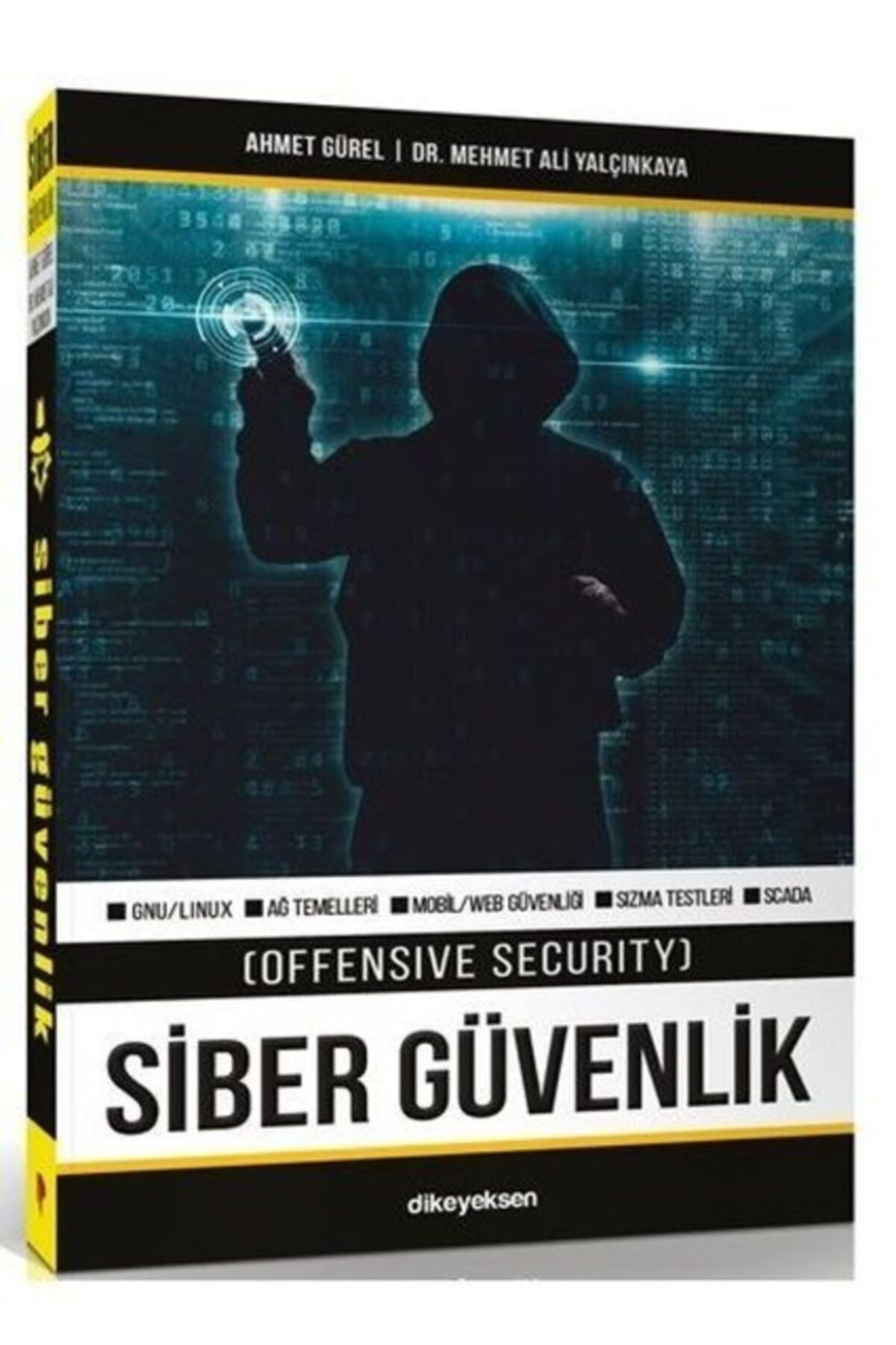 Siber Güvenlik - Offensive Security | Dikeyeksen (İnce Kapak)
