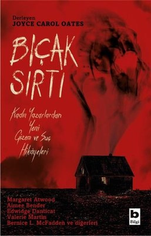 Bıçak Sırtı - Kadın Yazarlardan Yeni Gizem ve Suç Hikayeleri | Bilgi Yayınevi