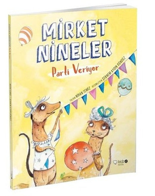 Mirket Nineler Parti Veriyor | Redhouse Kidz Yayınları