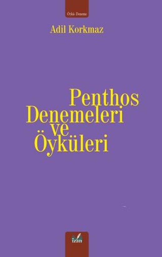 Penthos Denemeleri ve Öyküleri