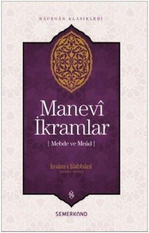 Manevi İkramlar-Hacegan Klasikleri | Semerkand Yayınları (İnce Kapak)