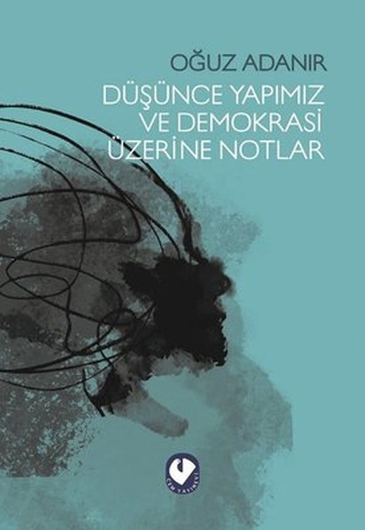 Düşünce Yapımız ve Demokrasi Üzerine Notlar | Cem Yayınevi