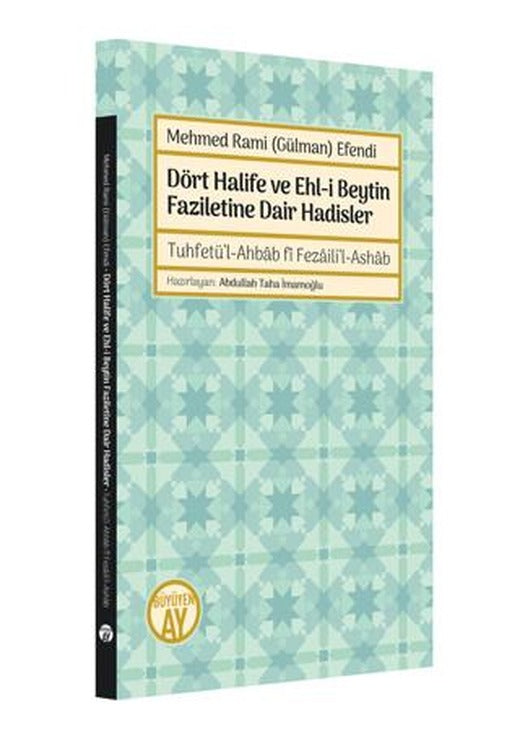 Dört Halife ve Ehl-i Beytin Faziletine Dair Hadisler