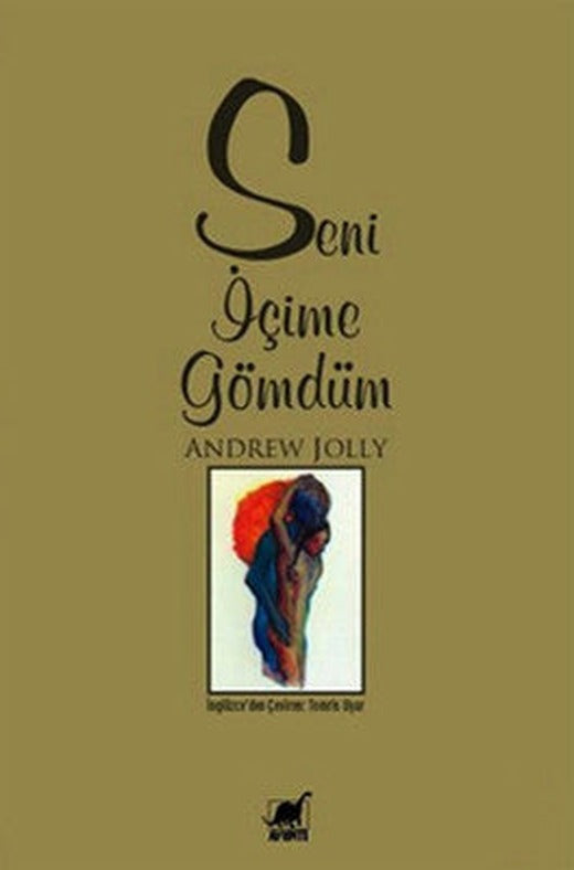 Seni İçime Gömdüm | Ayrıntı Yayınları