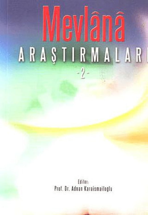 Mevlana Araştırmaları 2 | Akçağ Yayınları (Ciltsiz)