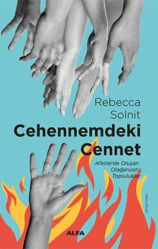 Cehennemdeki Cennet - Afetlerde Oluşan Olağanüstü Topluluklar | Alfa Yayıncılık (İnce Kapak)