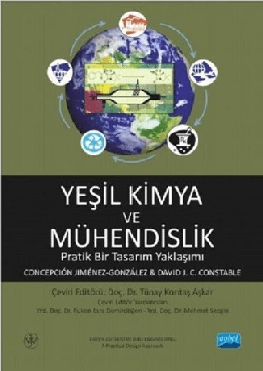 Yeşil Kimya ve Mühendislik-Pratik Bir Tasarım Yaklaşımı | Nobel Akademi Yayıncılık
