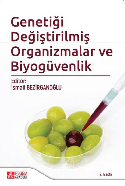Genetiği Değiştirilmiş Organizmalar ve Biyogüvenlik | Pegem Akademi Yayıncılık (Ciltsiz)