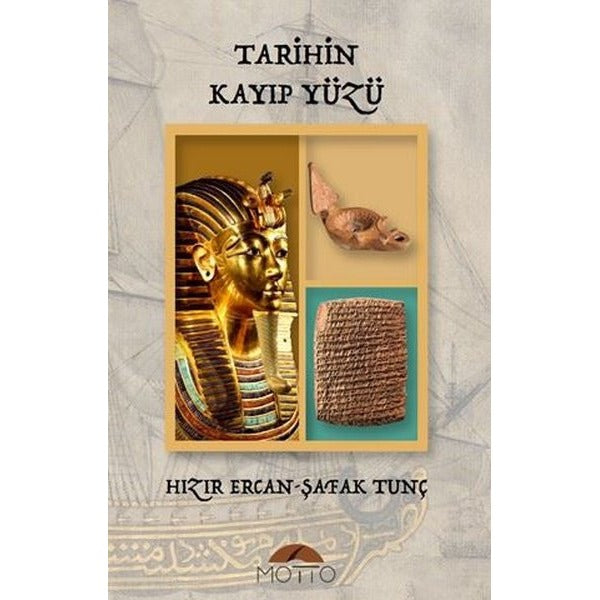 Tarihin Kayıp Yüzü | Motto Yayınları