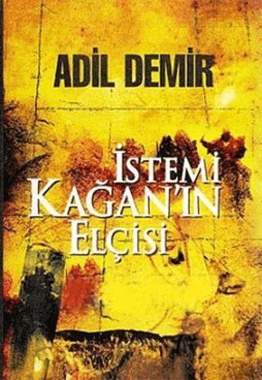 İstemi Kağan’ın Elçisi | Kastaş Yayınları (Ciltsiz)