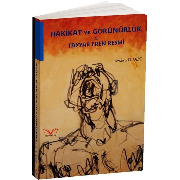 Hakikat ve Görünürlük - Tayyar Eren Resmi