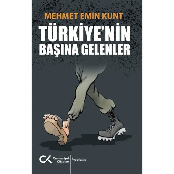 Türkiye'nin Başına Gelenler | Cumhuriyet Kitapları (İnce Kapak)