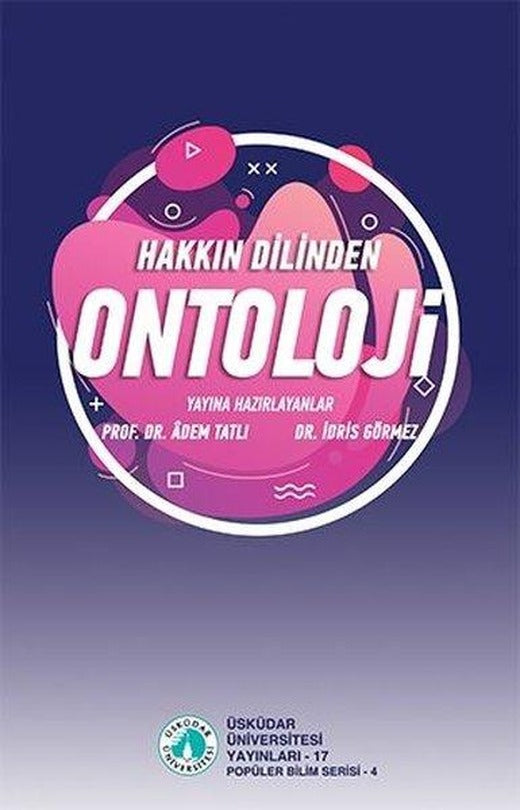 Hakkın Dilinden Ontoloji | Üsküdar Üniversitesi Yayınları (İnce Kapak)
