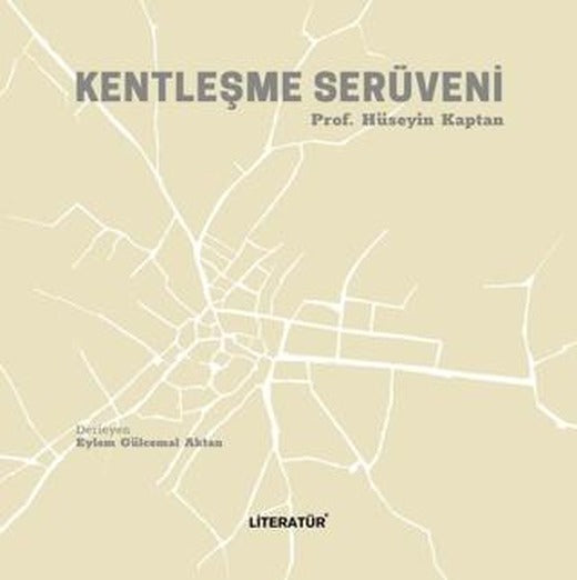 Kentleşme Serüveni