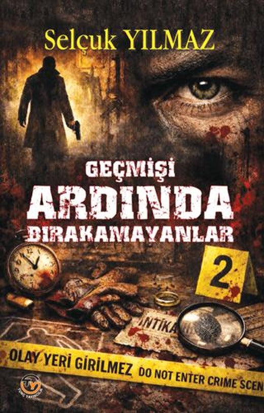 Geçmişi Ardında Bırakamayanlar | Tunç Yayıncılık (Ciltsiz)