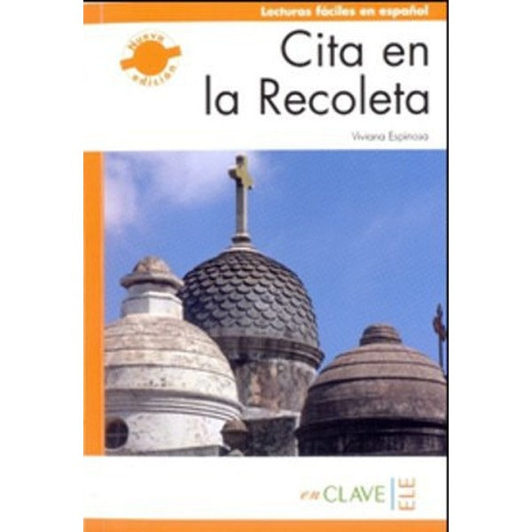 Cita en la Recoleta (LFEE Nivel-3) B2 İspanyolca Okuma Kitabı | Nüans
