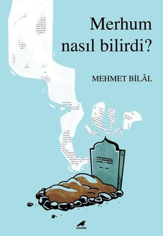 Merhum Nasıl Bilirdi | Karakarga Yayınları