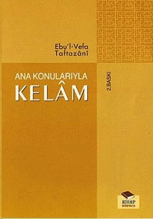 Ana Konularıyla Kelam | Kitap Dünyası Yayınları (Ciltsiz)
