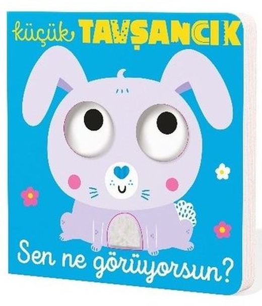 Küçük Tavşancık - Sen Ne Görüyorsun? | İndigo Çocuk (Ciltli)