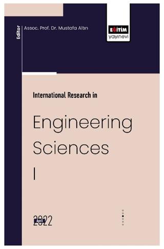 İnternational Research İn Engineering Sciences I | Eğitim Yayınevi - Bilimsel Eserler (Ciltsiz)  - Resim 1