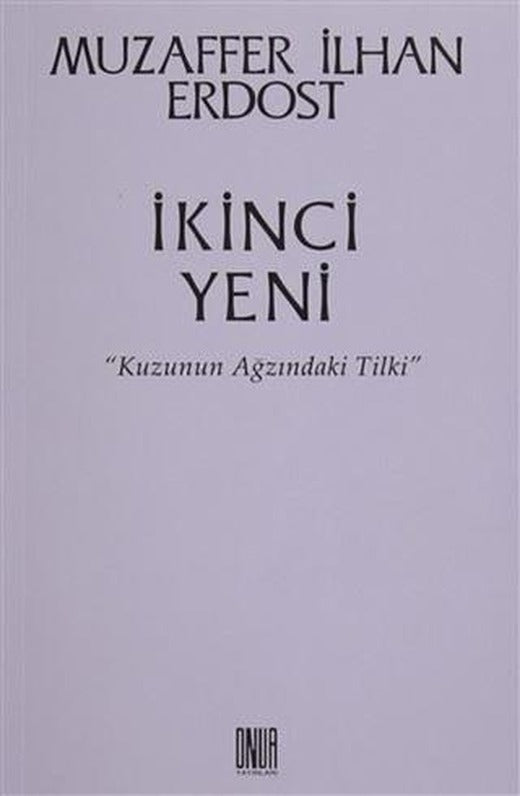 İkinci Yeni - Kuzunun Ağzındaki Tilki