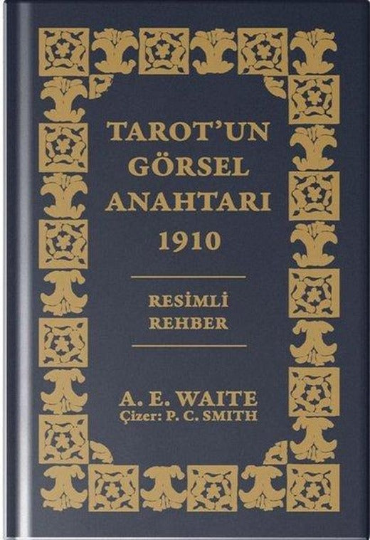 Tarot'un Görsel Anahtarı 1910 - Özel Baskı | Ekorp Kitap (Ciltli)