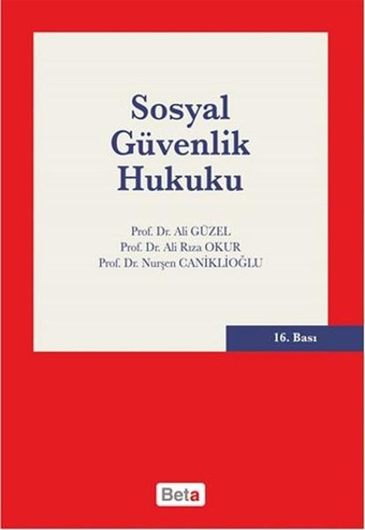 Sosyal Güvenlik Hukuku | Beta Yayınları (Ciltli)