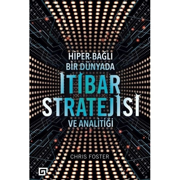 Hiper - Bağlı Bir Dünyada İtibar Stratejisi ve Analitiği