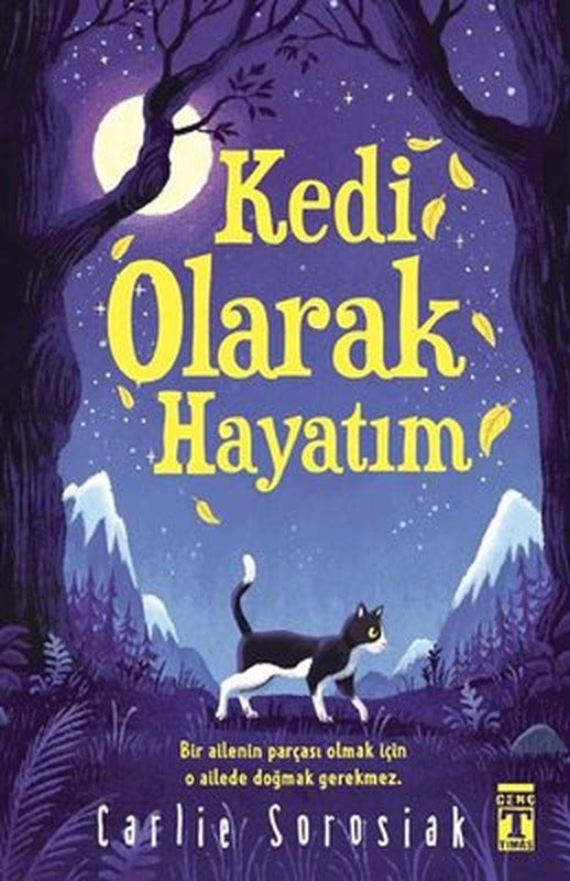 Kedi Olarak Hayatım | Genç Timaş (İnce Kapak)