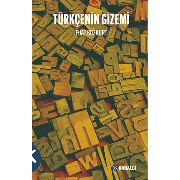 Türkçenin Gizemi | Kabalcı Yayınevi (İnce Kapak )
