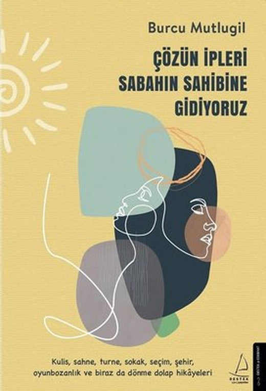 Çözün İpleri Sabahın Sahibine Gidiyoruz | Destek Yayınları