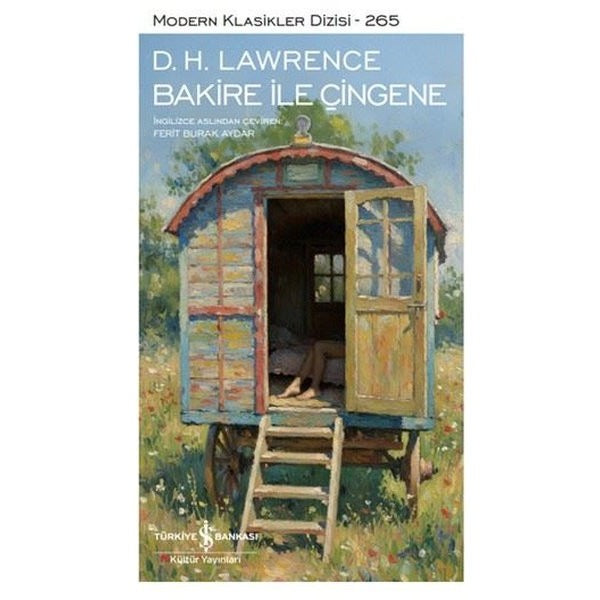 Bakire İle Çingene - Modern Klasikler 265 | İş Bankası Kültür Yayınları (Ciltli)