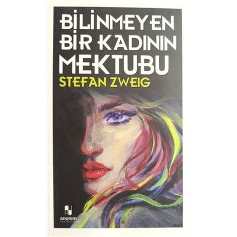 Bilinmeyen Bir Kadının Mektubu | Anonim Yayınları