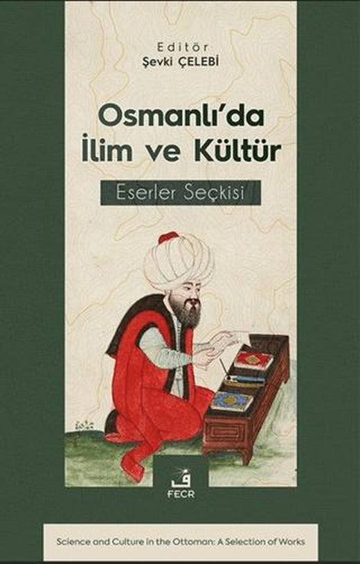 Osmanlı’da İlim ve Kültür Eserler Seçkisi | Fecr Yayınları (Ciltsiz)