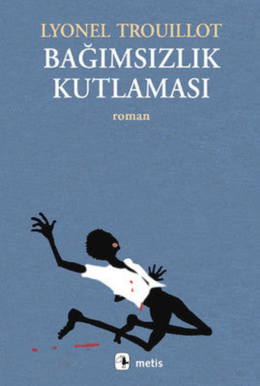 Bağımsızlık Kutlaması | Metis Yayınları