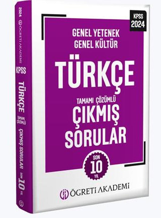 2024 KPSS Genel Yetenek Genel Kültür Türkçe Tamamı Çözümlü Çıkmış Sorular | Öğreti Akademi (Ciltsiz)