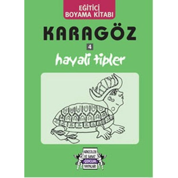 Karagöz Oyunlarında Hayali Tipler / Boyama Kitabı