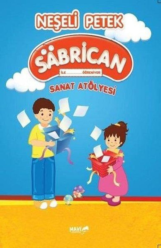 Neşeli Petek Sabrican ile Öğreniyor - Sanat Atölyesi | Mavi Uçurtma (İnce Kapak)