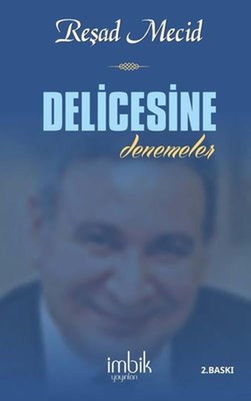 Delicesine - Denemeler | İmbik Yayınları (İnce Kapak)