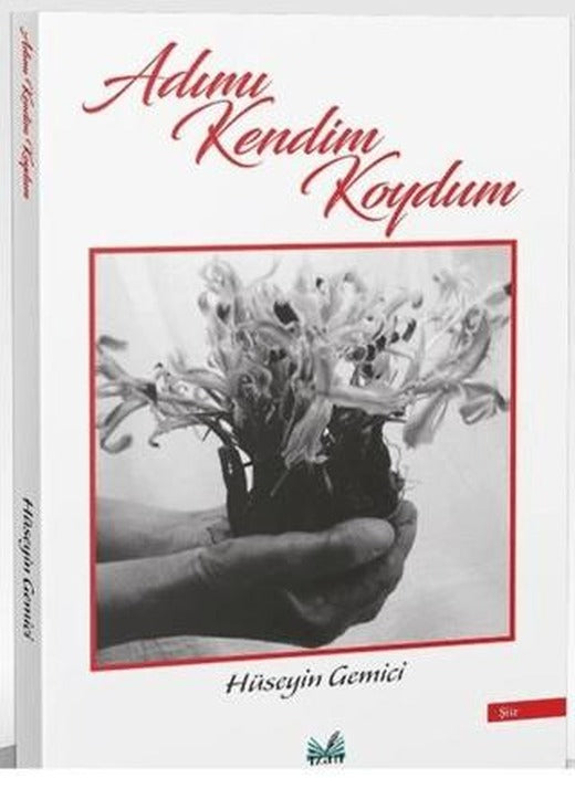 Adımı Kendim Koydum