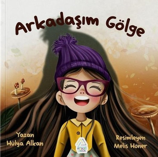 Arkadaşım Gölge | Hülya Alan (İnce Kapak)