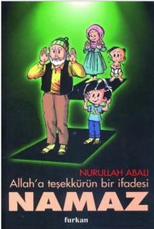 Allah'a Teşekkürün Bir İfadesi Namaz | Kaknüs Yayınları (İnce Kapak)