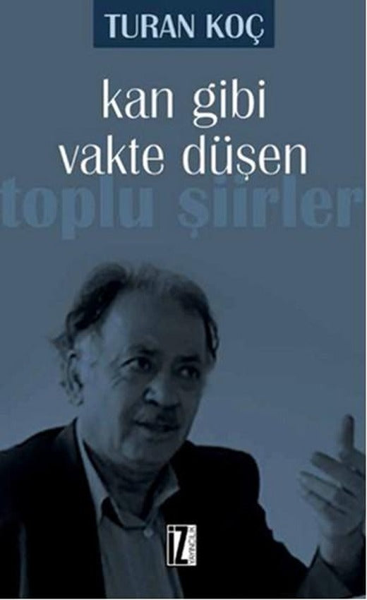 Kan Gibi Vakte Düşen | İz Yayıncılık - Şiir Dizisi (e-Kitap)
